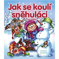 Jak se koulí sněhuláci - 