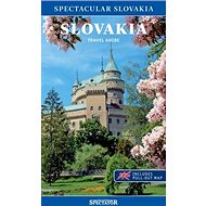 Slovakia Travel Guide: Spectacular Slovakia, includes pull-out map - 