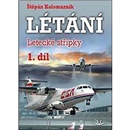 Létání 1. díl: Letecké střípky - Štěpán Kolomazník