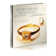 Stopy dávnej minulosti 9: Posledný Turek - Pavel Dvořák