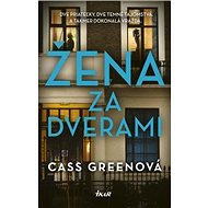 Žena za dverami - Cass Greenová