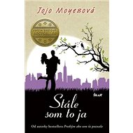 Stále som to ja - Jojo Moyesová