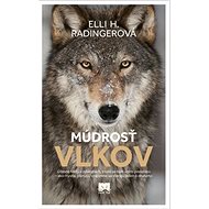 Múdrosť vlkov - Elli H. Radingerová