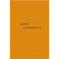 Mistr a Markétka - 
