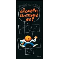 Člověče, nemrač se! - Jiří Havel