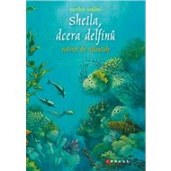 Sheila, dcera delfínů Návrat do Atlanti - Marliese Aroldová