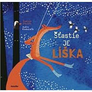 Šťastie je líška - Evelina Daciüté