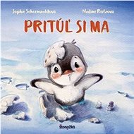 Pritúľ si ma - Sophie Schoenwaldová