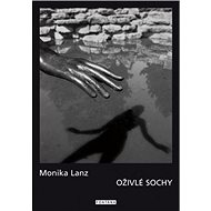 Oživlé sochy - 