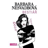 Bestiář - Barbara Nesvadbová
