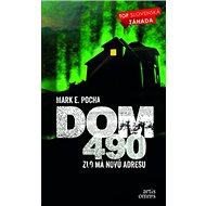 DOM 490: Zlo ma nová adresu - 
