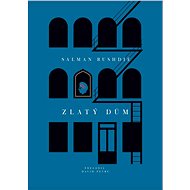 Zlatý dům - Salman Rushdie