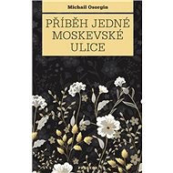 Příběh jedné moskevské ulice - 