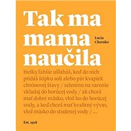 Tak ma mama naučila - 