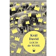 Král David - Louis de Wohl