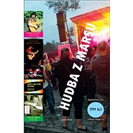 Hudba z Marsu - Pepa Nos; Slávek Janoušek;  Laura a její tygři; Vojta Kiďák Tomáško