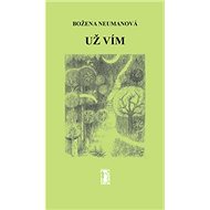 Už vím - Božena Neumannová
