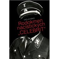 Rodokmen nacistických „celebrit“ - Václav Miko