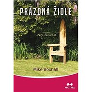 Prázdná židle: Učení, ne učitel - Mike Boxhall