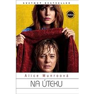 Na úteku - Alice Munroová