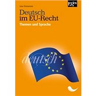 Deutsch im EU-Recht: Themen und Sprache - Jana Girmanová