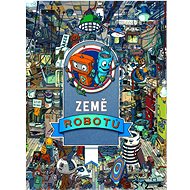 Země robotů - Tomasz Kowal