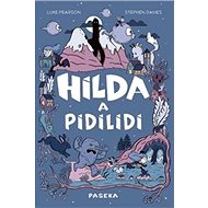 Hilda a pidilidi - Luke Pearson; Stephen Davies