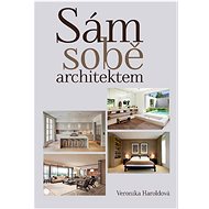 Sám sobě architektem - Veronika Haroldová