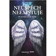 Neúspěch neexistuje: Poznej sám sebe - Eva Půlpánová
