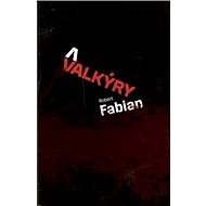 Valkýry - Robert Fabian