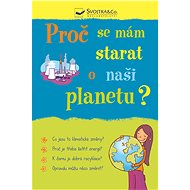 Proč se mám starat o naši planetu? - Susan Meredith