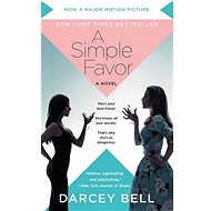 A Simple Favor - Darcey Bell