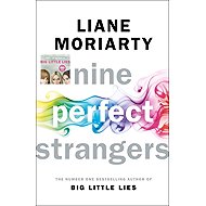 Nine Perfect Strangers - Liane Moriarty