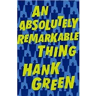 An Absolutely Remarkable Thing - 