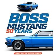 Boss Mustang: 50 Years - 