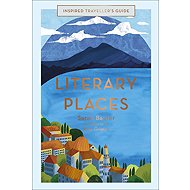 Inspired Traveller's Guide Literary Places - Sarah Baxter