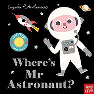 Where's Mr Astronaut? - Ingela P. Arrhenius