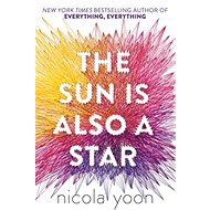 The Sun is also a Star - Nicola Yoon