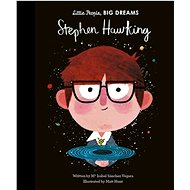 Little People, Big Dreams: Stephen Hawking - Isabel Sánchez Vergara; Maria Diamantes