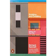 Building and Dwelling: Ethics for the City - 