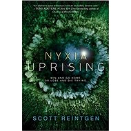 Nyxia Uprising: The Nyxia Triad 3 - 
