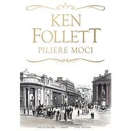 Piliere moci - Ken Follett