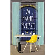 Za hranicí fantazie - Michaela Mitroci