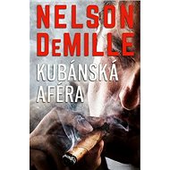 Kubánská aféra - Nelson DeMille