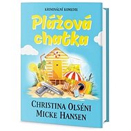 Plážová chatka - Christina Olséni; Mike Hansen
