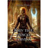 Krev teče vždycky červená - Hanina Veselá