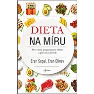 Dieta na míru: Převratný program pro zdraví a prevenci chorob - Eran Elinav; Eran Segal