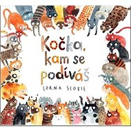 Kočka, kam se podíváš - Lorna Scobie