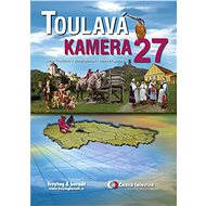 Toulavá kamera 27 - Iveta Toušlová; Josef Maršál