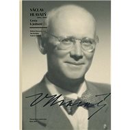 Václav Hlavatý (1894–1969): Cesta k jednotě - Helena Durnová; Vojtěch Žádník; Jan Kotůlek